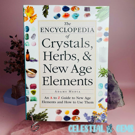 Encyclopedia of Crystals, Herbs and New Age Elements Book by Adams Media